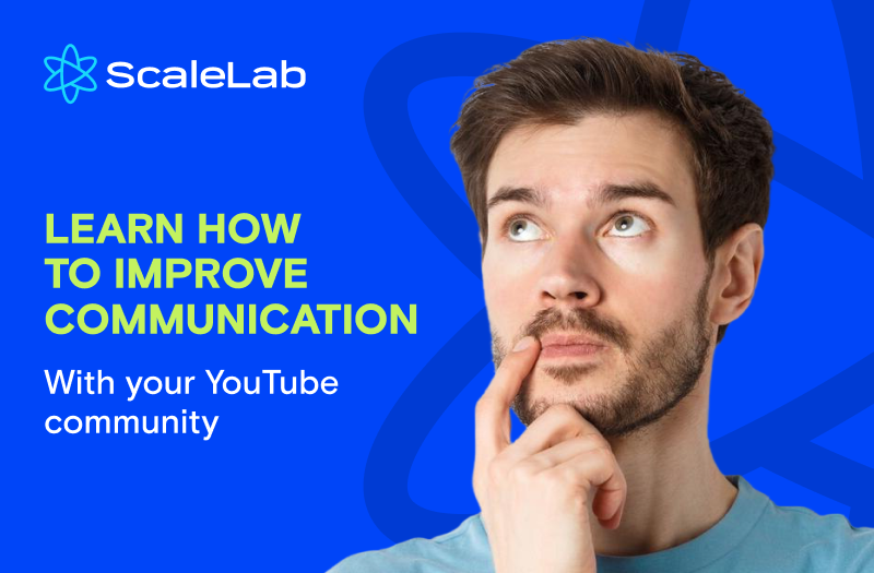 5 Ideas to Improve Communication With Your YouTube Community