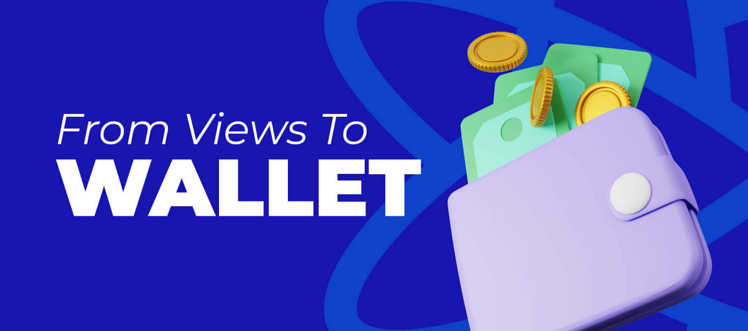 From Views to Wallet